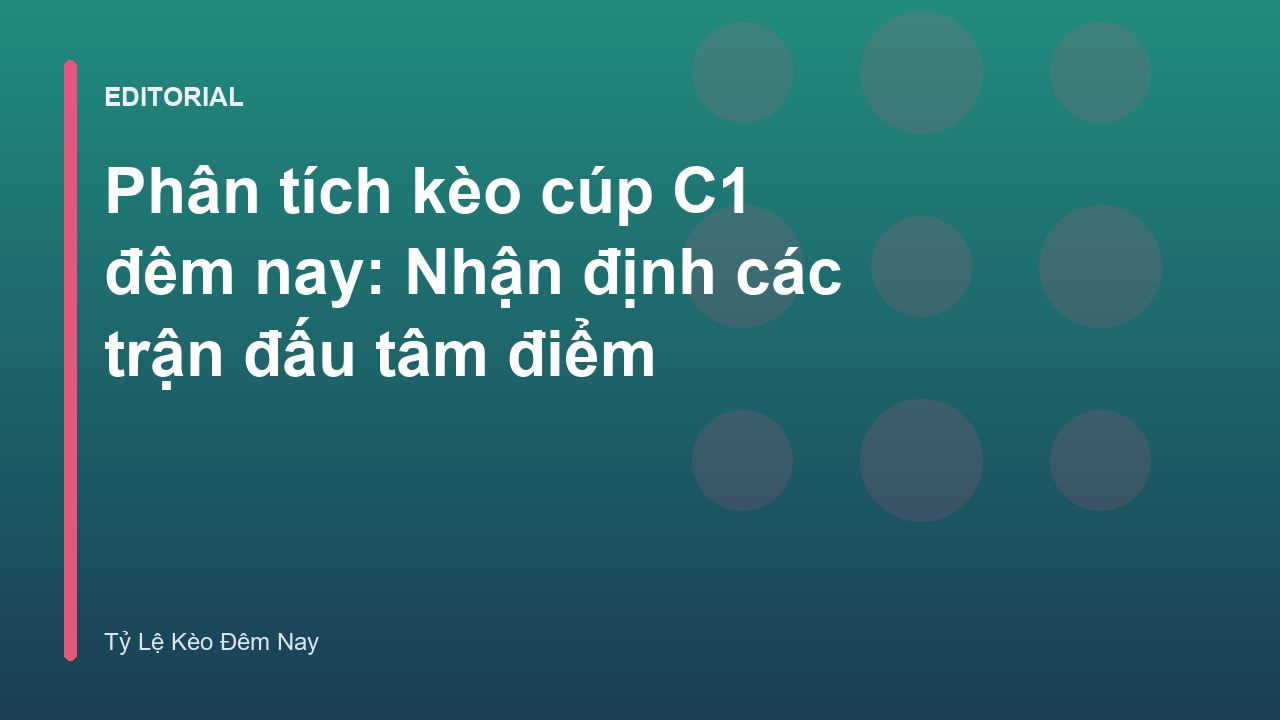 Phân tích kèo cúp C1 đêm nay